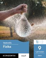 Fizika. Vadovėlis 9 (I gimnazijos) klasė, 1 dalis (Horizontai)