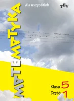 Matematyka dla wszystkich. Klasa 5. Część 1