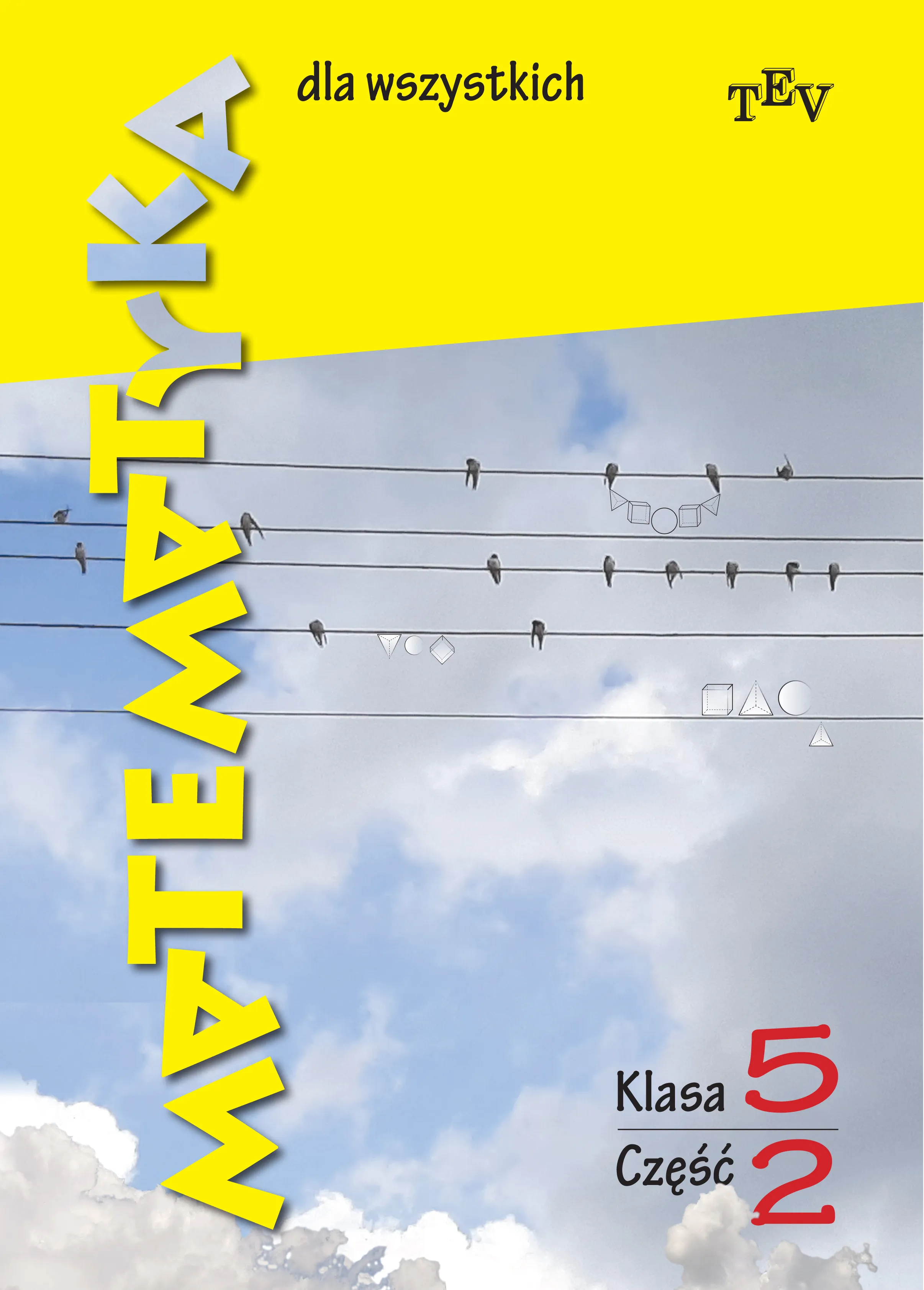 Matematyka dla wszystkich. Klasa 5. Część 2